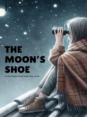 cover image of The Moon's Shoe and Other Bilingual Swedish-English Stories for Kids